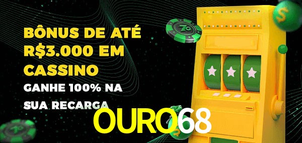 OURO68 melhor bônus de depósito